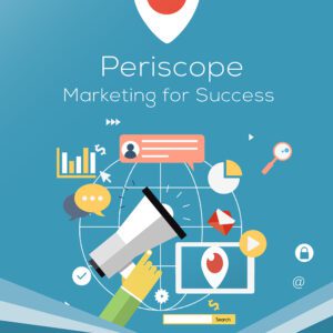 Periscope Marketing for Success